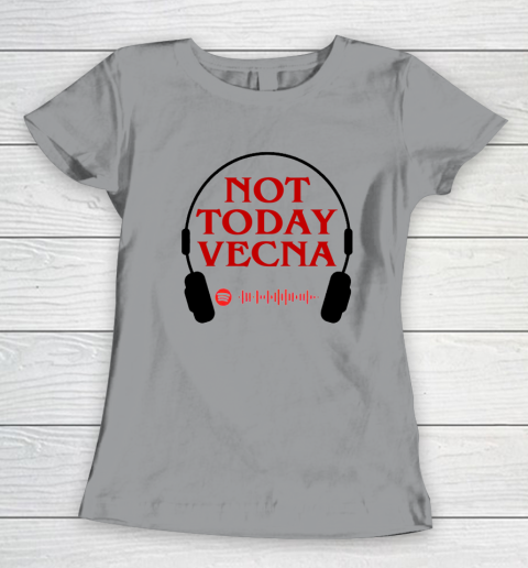 Not Today Vecna Women's T-Shirt 3