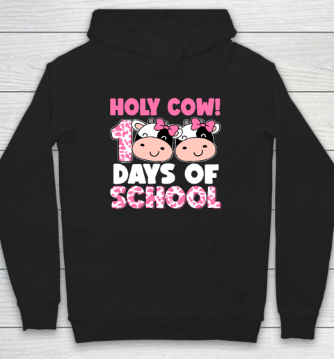 Holy Cow 100 Days Of School Teachers Students Hoodie