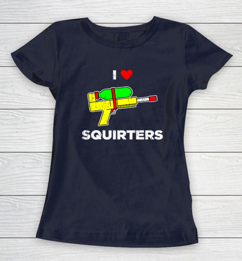 I Heart Squirters Funny I Love Squirters Women's T-Shirt 2