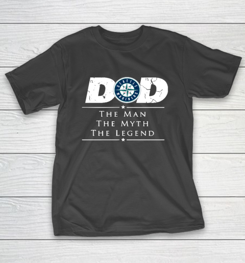 Seattle Mariners MLB Baseball Dad The Man The Myth The Legend T-Shirt