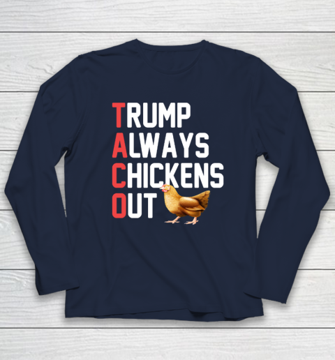 Political Trending TACO Trump Always Chickens Out Long Sleeve T-Shirt 2