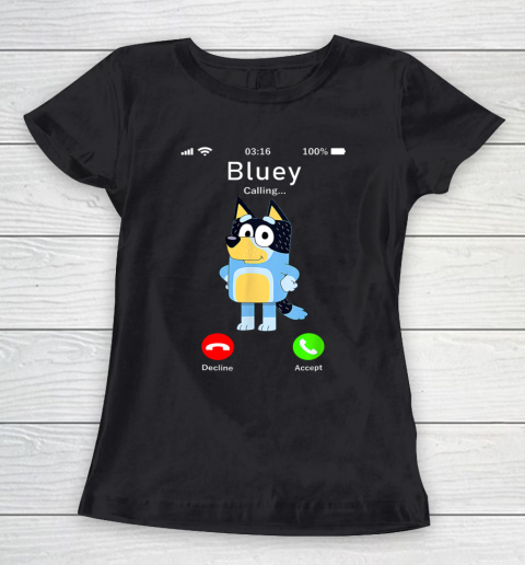 Dad Mom Kid Shirt Blueys Is Calling Funny Parents days Women's T-Shirt 1