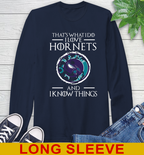 Charlotte Hornets NBA Basketball That's What I Do I Love My Team And I Know Things Game Of Thrones 57