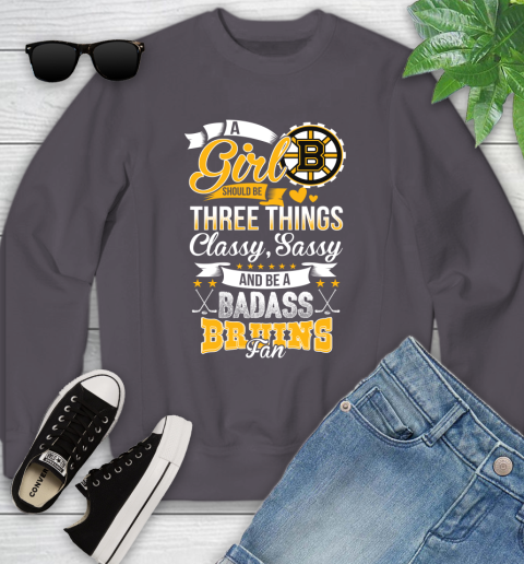 Boston Bruins NHL Hockey A Girl Should Be Three Things Classy Sassy And A Be Badass Fan Youth Sweatshirt 5