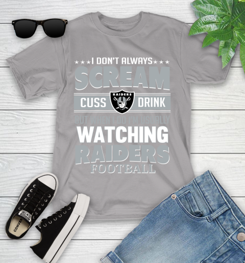 Oakland Raiders NFL Football I Scream Cuss Drink When I'm Watching My Team Youth T-Shirt 4