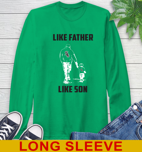 Chicago White Sox MLB Baseball Like Father Like Son Sports Long Sleeve T-Shirt 8