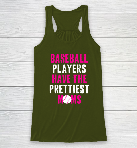 Baseball Players Have The Prettiest Moms Racerback Tank 2