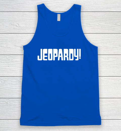 Jeopardy Game Show Funny Tank Top 4