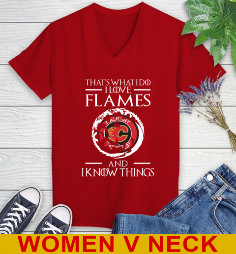 Calgary Flames NHL Hockey That's What I Do I Love My Team And I Know Things Game Of Thrones 82