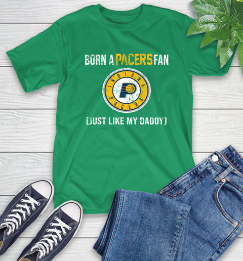 NBA Indiana Pacers Loyal Fan Just Like My Daddy Basketball Shirt T-Shirt 8