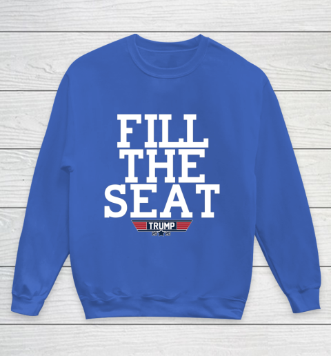 FILL THE SEAT TRUMP 2020 Youth Sweatshirt 6