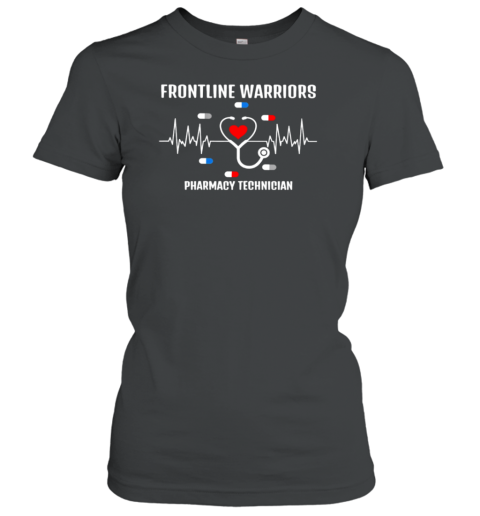 Frontline Warriors Pharmacy Technician Women's T-Shirt