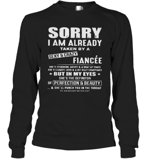 Taken By A Crazy And Sexy Fiancee 2020 Long Sleeve T-Shirt
