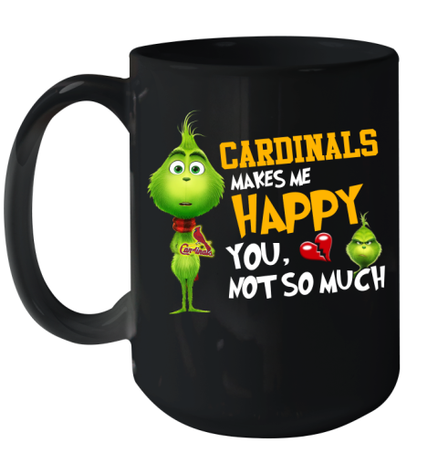MLB St.Louis Cardinals Makes Me Happy You Not So Much Grinch Baseball Sports Ceramic Mug 15oz