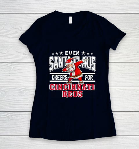 Cincinnati Reds Even Santa Claus Cheers For Christmas MLB Women's V-Neck T-Shirt 2