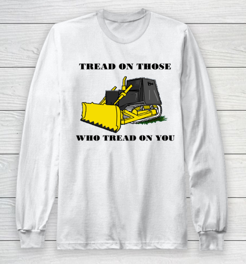 Killdozer T Shirt Tread On Those Who Tread On You Long Sleeve T-Shirt