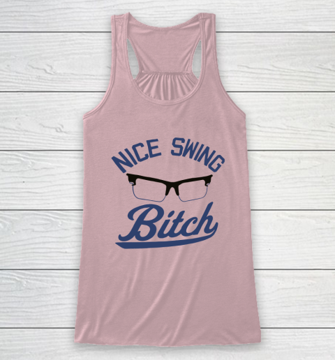 Nice Swing Bitch Racerback Tank 5