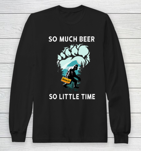 Beer Lover Funny Shirt Bigfoot Drink Beer Funny Sasquatch Believe Long Sleeve T-Shirt