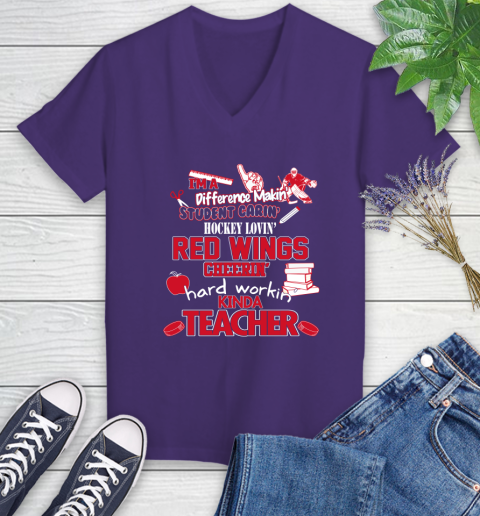 Detroit Red Wings NHL I'm A Difference Making Student Caring Hockey Loving Kinda Teacher Women's V-Neck T-Shirt 3