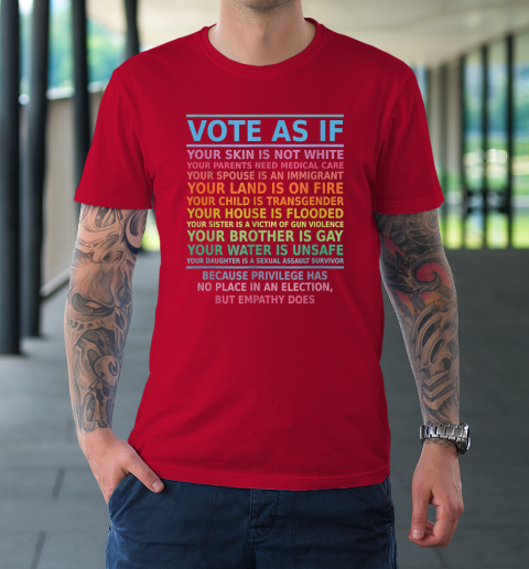 Vote As If Your Skin Is Not White Human's Rights T-Shirt 16