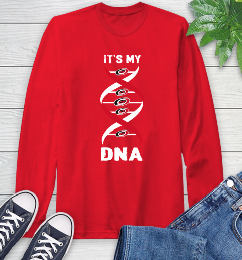 Carolina Hurricanes NHL Hockey It's My DNA Sports Long Sleeve T-Shirt 11