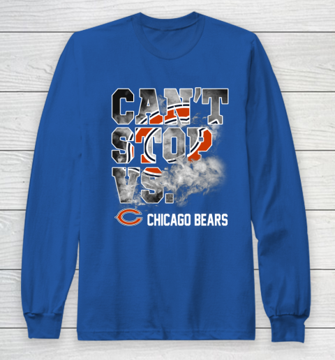 NFL Chicago Bears Can't Stop Vs Long Sleeve T-Shirt 6