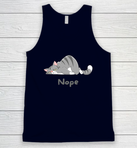 Nope Not Today Funny A Lazy Cat Tank Top 2
