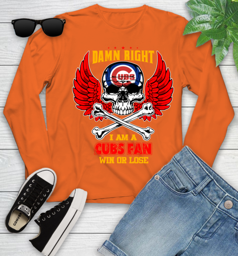 MLB Damn Right I Am A Chicago Cubs Win Or Lose Skull Baseball Sports Youth Long Sleeve 3