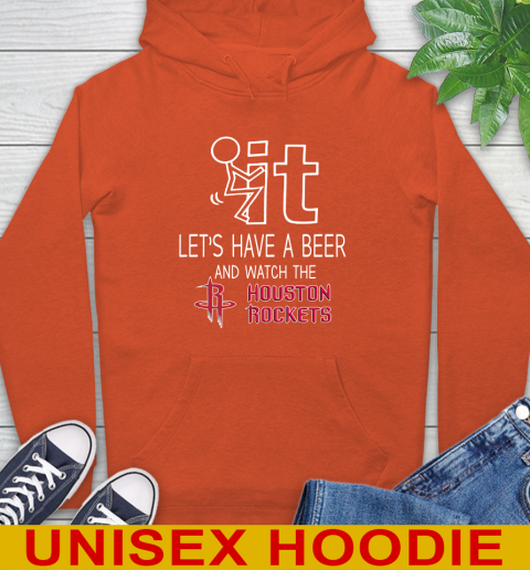 Houston Rockets Basketball NBA Let's Have A Beer And Watch Your Team Sports Hoodie 4