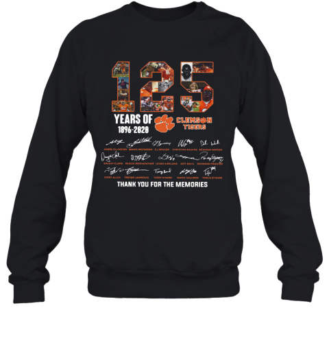 125 Years Of Clemson Tigers 1896 2020 Thank You For The Memories Sweatshirt