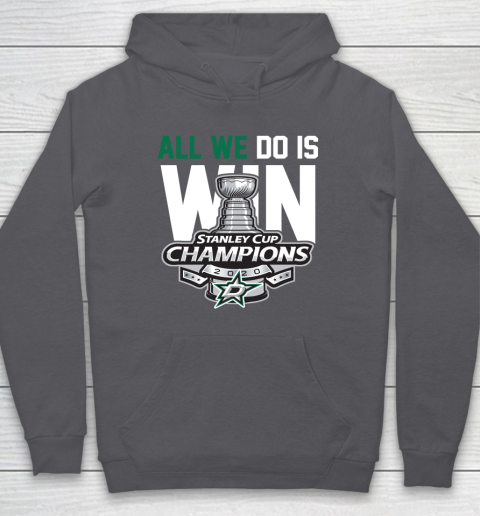 Dallas Stars Stanley Cup Champions All We Do Is Win Hoodie 4