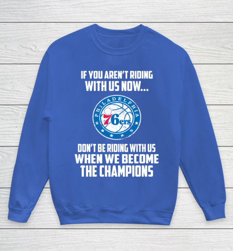NBA Philadelphia 76ers Basketball We Become The Champions Youth Sweatshirt 6