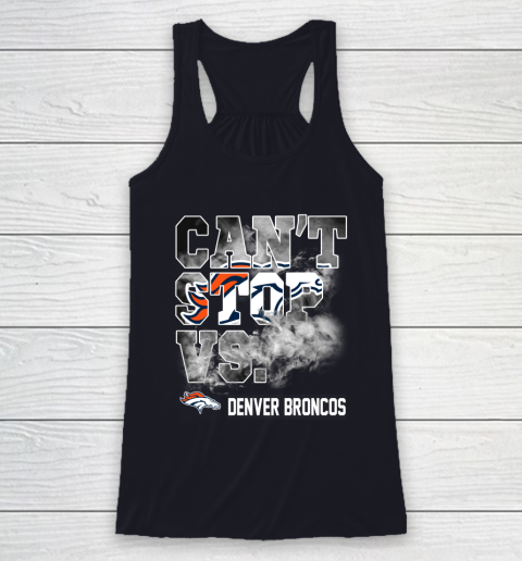 NFL Denver Broncos Can't Stop Vs Racerback Tank 7