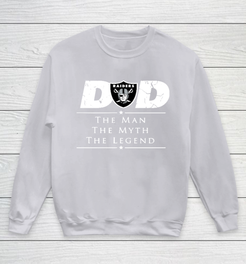 Oakland Raiders NFL Football Dad The Man The Myth The Legend Youth Sweatshirt 3