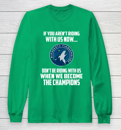 NBA Minnesota Timberwolves Basketball We Become The Champions Long Sleeve T-Shirt 4
