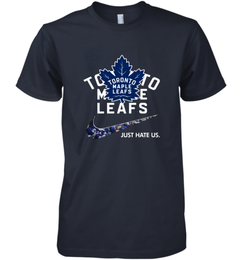 NHL  Toronto mapple leafs x Nike Just Hate Us paaz nhltoronto mapple leafs x nike just hate us premium guys tee 5 front indigo