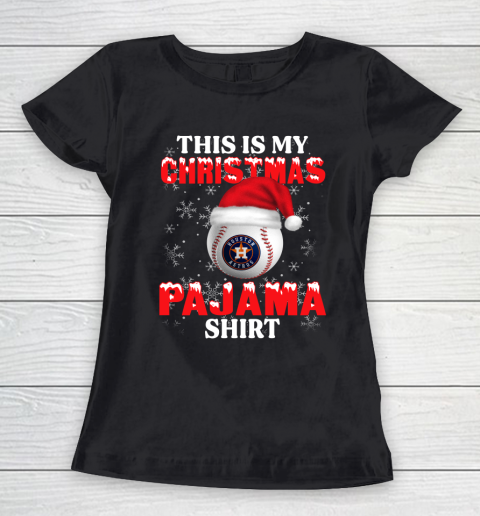 Houston Astros This Is My Christmas Pajama Shirt MLB Women's T-Shirt