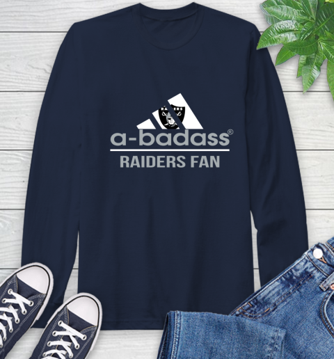 NFL A Badass Oakland Raiders Fan Adidas Football Sports Long Sleeve T-Shirt 3