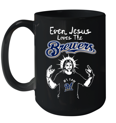 Milwaukee Brewers MLB Baseball Even Jesus Loves The Brewers Shirt Ceramic Mug 15oz