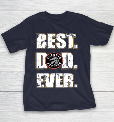 NBA Toronto Raptors Basketball Best Dad Ever Family Shirt Youth T-Shirt 2