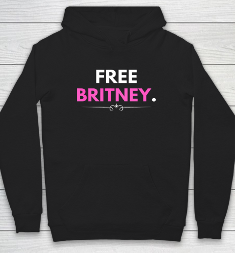 Free Britney Shirt Hoodie