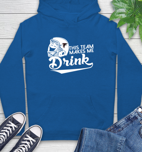 Atlanta Falcons NFL Football This Team Makes Me Drink Adoring Fan Hoodie 9