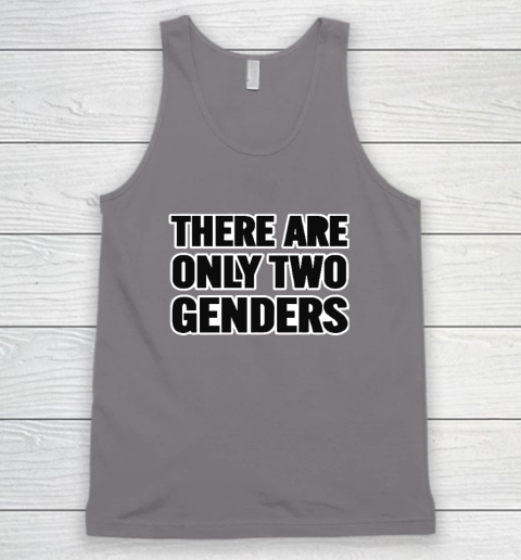 There Are Only 2 Genders Tank Top 5