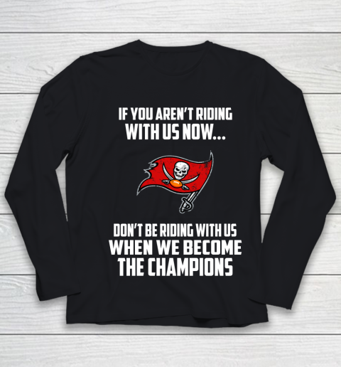 NFL Tampa Bay Buccaneers Football We Become The Champions Youth Long Sleeve