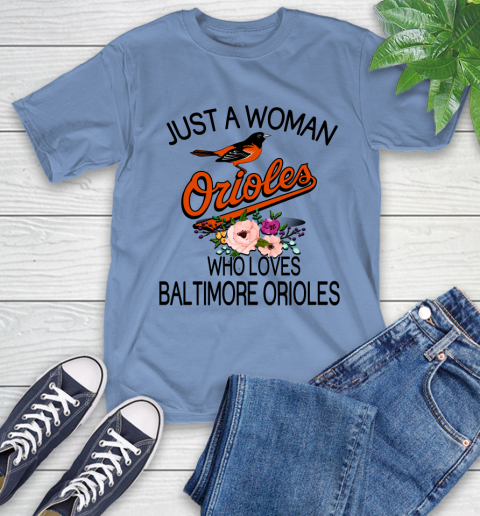 MLB Just A Woman Who Loves Baltimore Orioles Baseball Sports T-Shirt 11