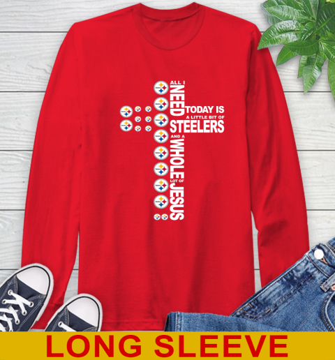 NFL All I Need Today Is A Little Bit Of Pittsburgh Steelers Cross Shirt Long Sleeve T-Shirt 12