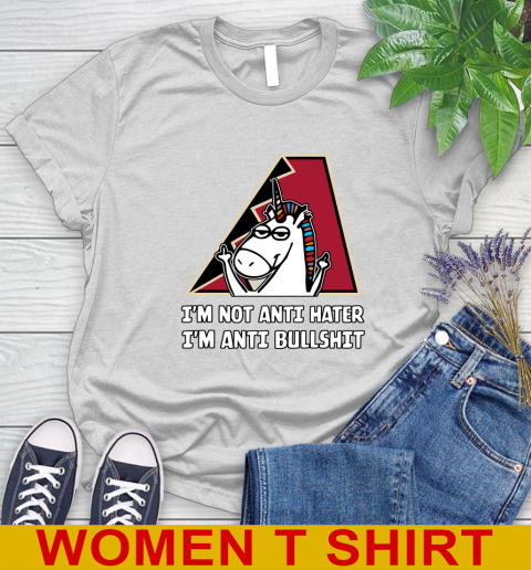 Arizona Diamondbacks MLB Baseball Unicorn I'm Not Anti Hater I'm Anti Bullshit Women's T-Shirt