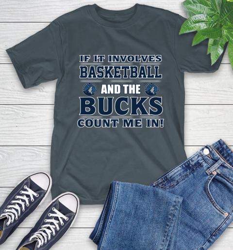 NBA If It Involves Basketball And Minnesota Timberwolves Count Me In Sports T-Shirt 9