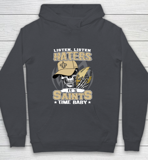 Listen Haters It is SAINT Time Baby NFL Youth Hoodie 5