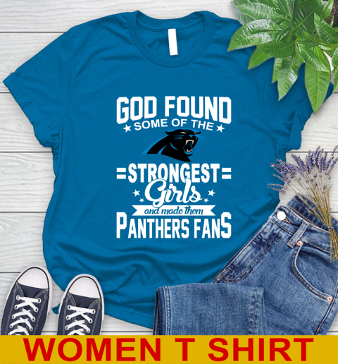 Carolina Panthers NFL Football God Found Some Of The Strongest Girls Adoring Fans Women's T-Shirt 8